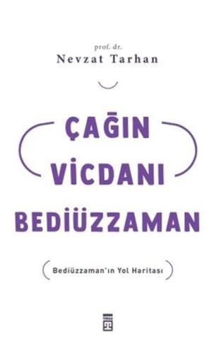 Çağın Vicdanı Bediüzzaman Çağın Vicdanı Bediüzzaman