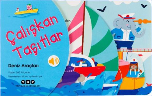 Çalışkan Taşıtlar - Deniz Araçları Çalışkan Taşıtlar - Deniz Araçları