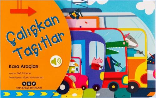 Çalışkan Taşıtlar - Kara Araçları Çalışkan Taşıtlar - Kara Araçları