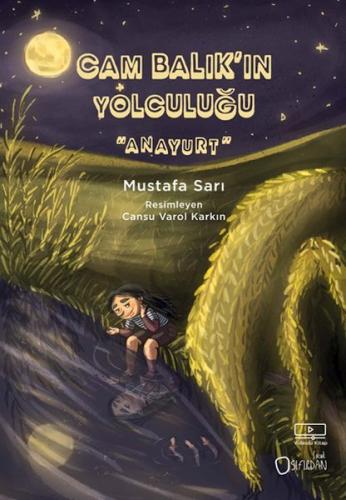 Cam Balık'ın Yolculuğu - Anayurt