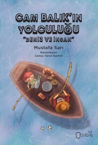 Cam Balık'ın Yolculuğu