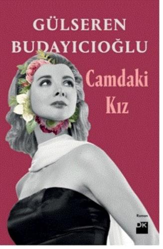 Camdaki Kız - Ciltli Camdaki Kız - Ciltli