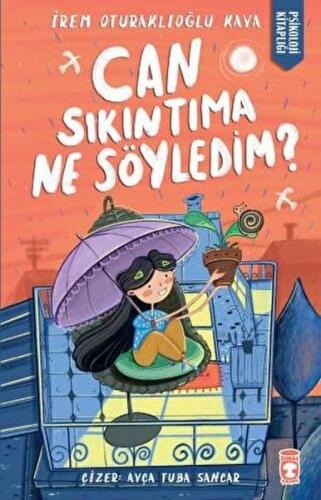 Can Sıkıntıma Ne Söyledim?