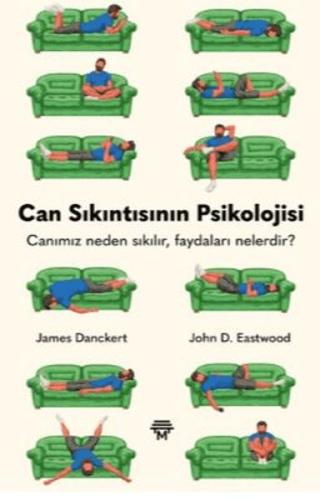 Can Sıkıntısının Psikolojisi