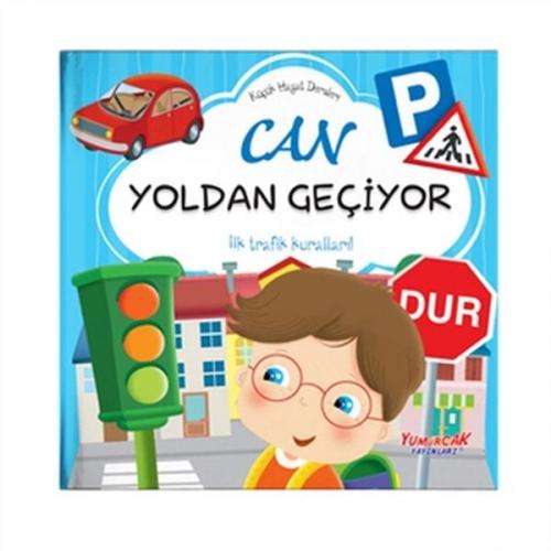 Can Yoldan Geçiyor - Küçük Hayat Dersleri (Ciltli)