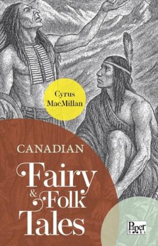 Canadian Fairy & Folk Tales Canadian Fairy & Folk Tales
