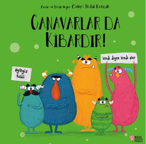 Canavarlar da Kibardır! Canavarlar da Kibardır!