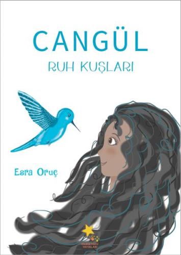 Cangül: Ruh Kuşları Cangül: Ruh Kuşları