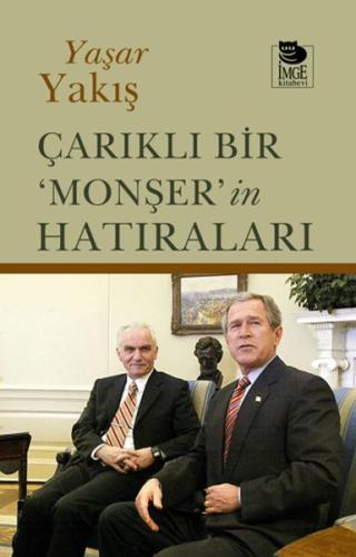 Çarıklı Bir 'Monşer'in Hatıraları Çarıklı Bir 'Monşer'in Hatıraları