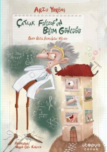 Çatlak Filozof'un Bilim Günlüğü 1 – Benim Güzel Evim: İnsan Vücudu