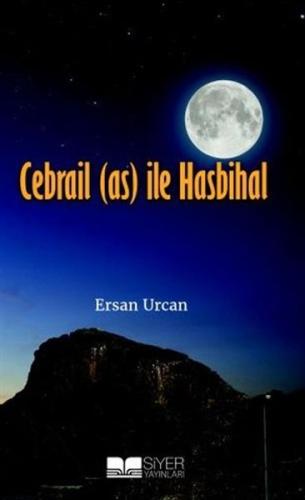 Cebrail (as) ile Hasbihal Cebrail (as) ile Hasbihal