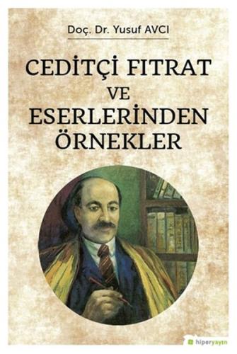 Ceditçi Fıtrat ve Eserlerinden Örnekler Ceditçi Fıtrat ve Eserlerinden Örnekler