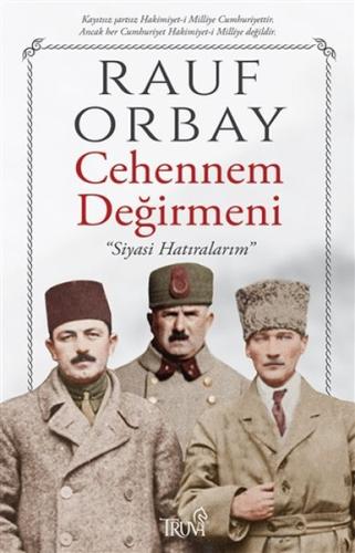 Cehennem Değirmeni Siyasi Hatıralarım Cehennem Değirmeni Siyasi Hatıralarım