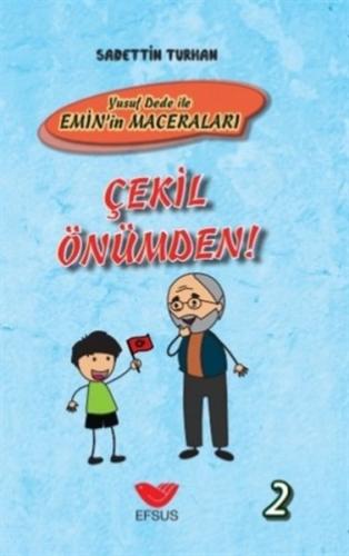Çekil Önümden - Yusuf Dede İle Emin'in Maceraları 2 - Ciltli
