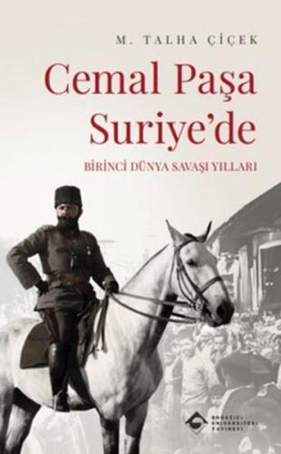 Cemal Paşa Suriyede Cemal Paşa Suriyede