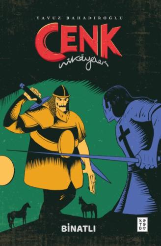 Cenk Hikâyeleri - Binatlı Cenk Hikâyeleri - Binatlı