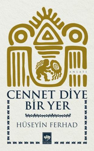 Cennet Diye Bir Yer Cennet Diye Bir Yer