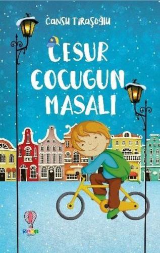 Cesur Çocuğun Masalı Cesur Çocuğun Masalı