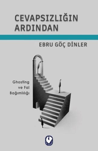 Cevapsızlığın Ardından