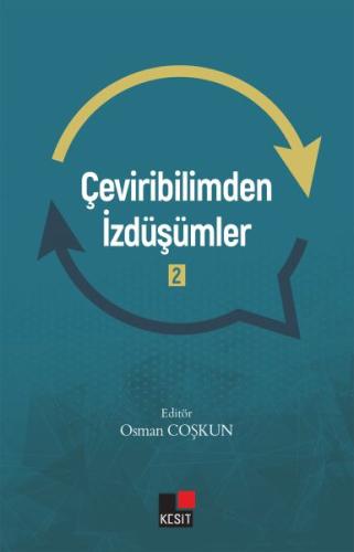Çeviribilimden İzdüşümler - 2 Çeviribilimden İzdüşümler - 2