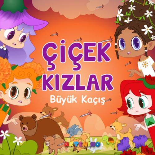 Çiçek Kızlar Büyük Kaçış Çiçek Kızlar Büyük Kaçış