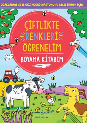 Çiftlikte Renkleri Öğrenelim Boyama Kitabım