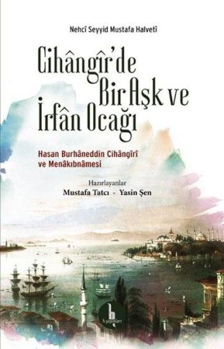 Cihangirde Bir Aşk ve İrfan Ocağı Cihangirde Bir Aşk ve İrfan Ocağı