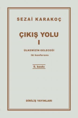 Çıkış Yolu 1 - Ülkemizin Geleceği