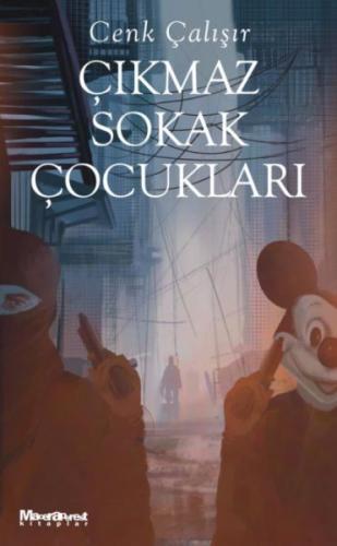 Çıkmaz Sokak Çocukları Çıkmaz Sokak Çocukları