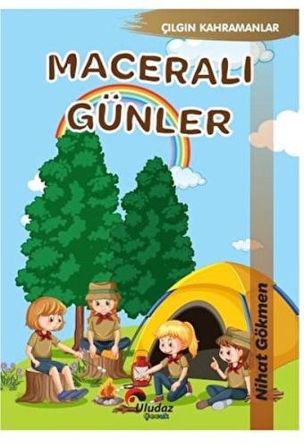 Çılgın Kahramanlar - Maceralı Günler Çılgın Kahramanlar - Maceralı Günler