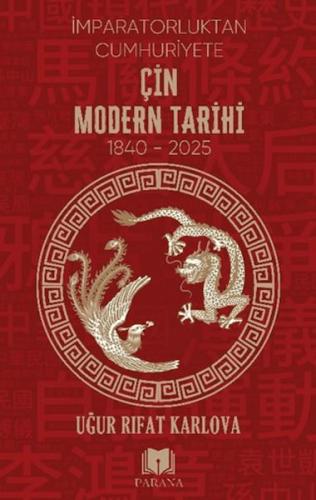 Çin Modern Tarihi - İmparatorluktan Cumhuriyete Çin Modern Tarihi - İmparatorluktan Cumhuriyete