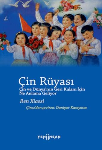 Çin Rüyası Çin Rüyası