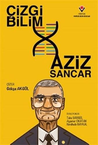 Çizgi Bilim - Aziz Sancar Çizgi Bilim - Aziz Sancar