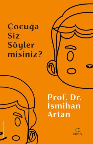 Çocuğa Siz Söyler misiniz? Çocuğa Siz Söyler misiniz?