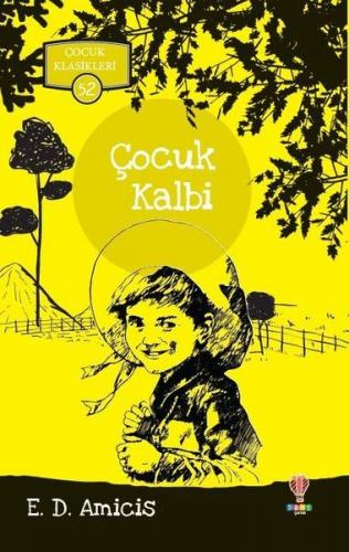 Çocuk Kalbi - Çocuk Klasikleri 52