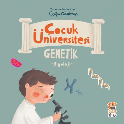 Çocuk Üniversitesi Biyoloji - Genetik Çocuk Üniversitesi Biyoloji - Genetik