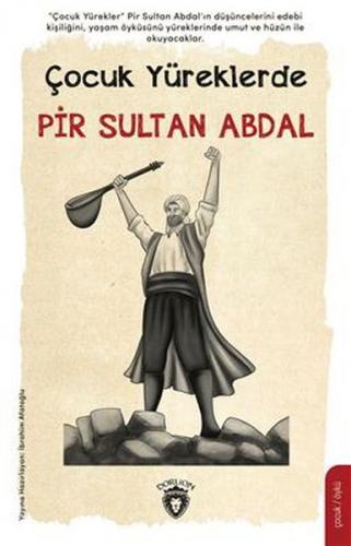 Çocuk Yüreklerde Pir Sultan Abdal Çocuk Yüreklerde Pir Sultan Abdal