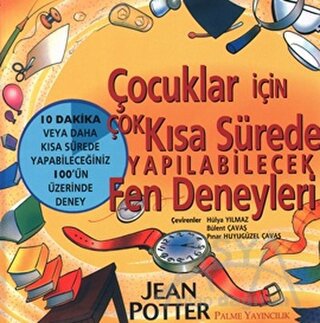Çocuklar İçin Çok Kısa Sürede Yapılabilecek Fen Deneyleri
