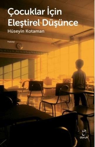 Çocuklar İçin Eleştirel Düşünce Çocuklar İçin Eleştirel Düşünce