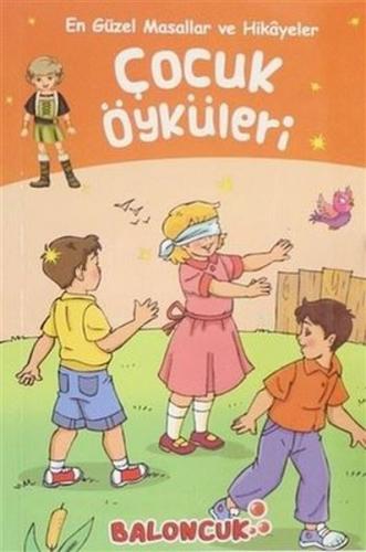 Çocuk Öyküleri - En Güzel Masallar ve Hikayeler