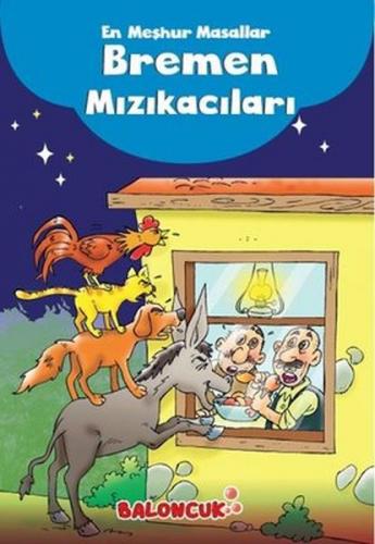 En Meşhur Masallar - Bremen Mızıkacıları