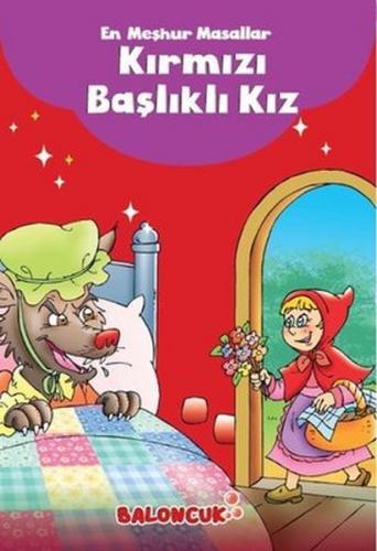 En Meşhur Masallar - Kırmızı Başlıklı Kız