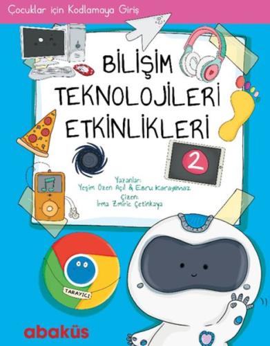Çocuklar İçin Kodlama - Bilişim Teknolojileri Etkinlikleri 2 Çocuklar İçin Kodlama - Bilişim Teknolojileri Etkinlikleri 2