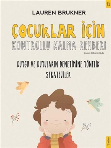 Çocuklar İçin Kontrollü Kalma Rehberi Çocuklar İçin Kontrollü Kalma Rehberi