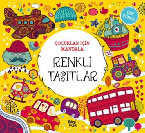 Çocuklar İçin Mandala - Renkli Taşıtlar Çocuklar İçin Mandala - Renkli Taşıtlar