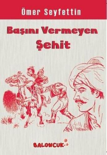 Başını Vermeyen Şehit