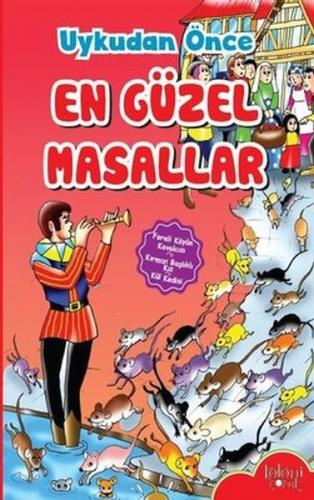 Uykudan Önce En Güzel Masallar - Fareli Köyün Kavalcısı - Kırmızı Başl