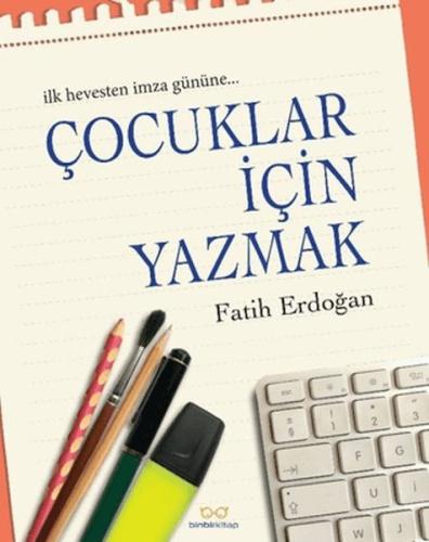 Çocuklar İçin Yazmak Çocuklar İçin Yazmak