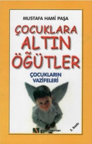 Çocuklara Altın Öğütler