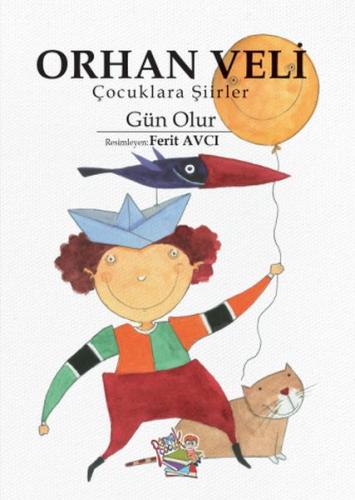 Çocuklara Şiirler - Gün Olur Çocuklara Şiirler - Gün Olur